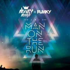 Man On The Run (DeweyDough & Funky's Remix)