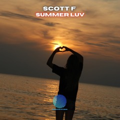 Scott F - Summer Luv [Sample]