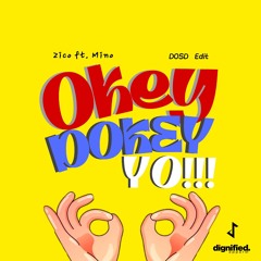 Zico ft. Mino - Okey Dokey (DOSD EDIT)