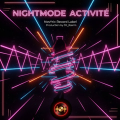 NIGHTMODE ACTIVITÉ Production By NovYric  DJ_Rakim ( Funky House )