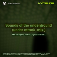 Sounds of the underground (under attack -mix-) [From "Ancient Curse E.P."]