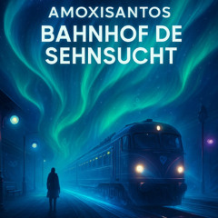 Bahnhof der Sehnsucht