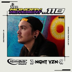NGHT VZN Guest Mix - Monday Movement (EP. 118)