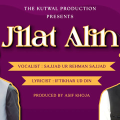 Jilat Alin || Sajjad Ur Rehman Sajjad || Lyrics: Iftikhar Ud Din || Shina New Song 2024 || TKP ||