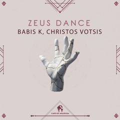 Babis K, Christos Votsis - Zeus Dance (Cafe De Anatolia)