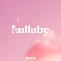 Thunder - Lullaby