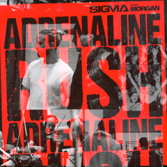 Adrenaline Rush (feat. MORGAN)
