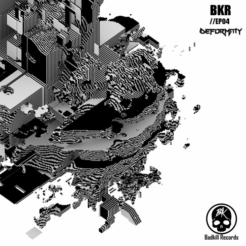 BKR04 // BADKILL RADIO EPISODE 4 [DEFORMATY]