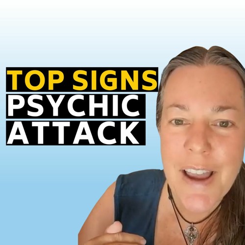 She Nearly Died from a Spirit Attack! HELP! Are You Experiencing Psychic Attachment? Protection Tool