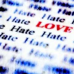 08/2022 - Hate and Love