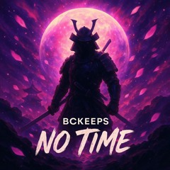 BCKeeps - No Time (Free Download)