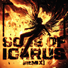 Sons Of Icarus (Y3LLAVISION & Obviousgod Remix) [feat. SpaceMan Zack]