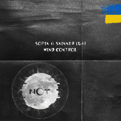 Sopik,Skinner (UA) - Mind Control (Original Mix)