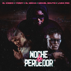 Noche de Perdedor (feat. Michel Boutic & Livan Pro)