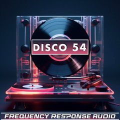 Disco 54 - Frequency Response Audio - Demo - BPM 120 -
