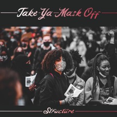 Take Ya' Mask Off {Jada Kiss "Put Ya' Hands Up" rendition)