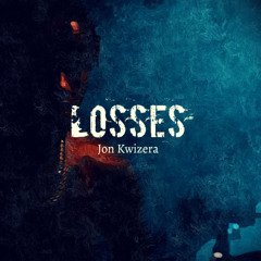 Jon Kwizera - LOSSES (LIL'TJAY)