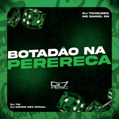 Botadão Na Perereca