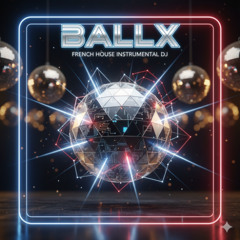 BALLX - FRENCH HOUSE INSTRUMENTAL DJ SET TOOLS (4)