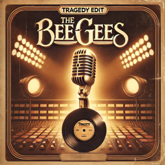 Bee gees - Tragedy (YARIN ARZU EDIT) FREE DL