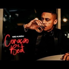 MC Kadu - Laços/Coração e Beat (DJ Perera)