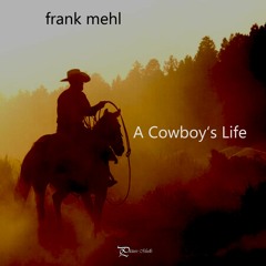 A Cowboy's Life