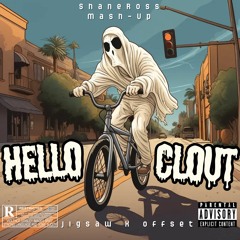 Jigsaw X Offset - Hello Clout (ShaneRoss Mash-Up)