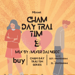 Demo - Chạm Đáy Trái Tim 3 by Đại Ngọt