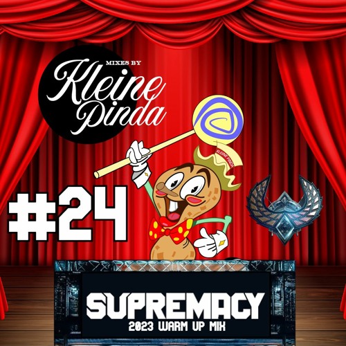 Pel De Pinda Is Okay #24 x Supremacy 2023 Warm Up Mix