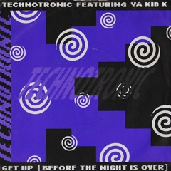 Technotronic - Get Up (Before the Night Is Over) (Original Extended Mix )