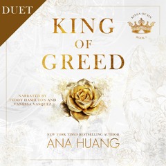 King of Greed by Ana Huang, Narrated by Teddy Hamilton and Vanessa Vasquez