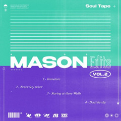 MASON COLLECTIVE - STARING AT WALLS (JOSH ALDRIDGE REMIX)