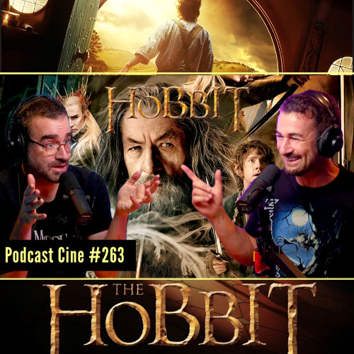 El Hobbit (trilogía) | Análisis completo y comparación con Tolkien | Podcast Cine 263
