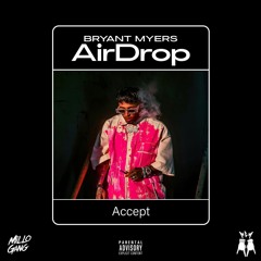 Bryant Myers - Air Drop