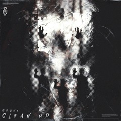 Clean Up [FREE DOWNLOAD]