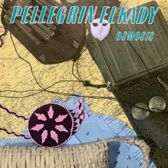 Pellegrin El Kady – Osmosis (Digger's digest Snippets)