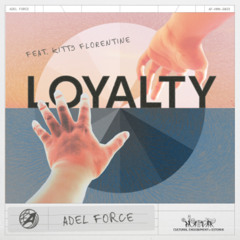 Loyalty (feat. Kitty Florentine)