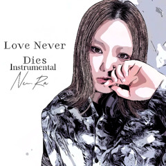 Love Never Dies(Instrumental)