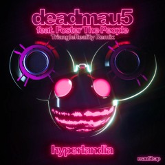deadmau5 - Hyperlandia (TriangleReality Remix)