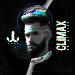 Climax (On My Mind) - Juan Jara