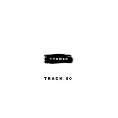 Track 00 - tyomsk