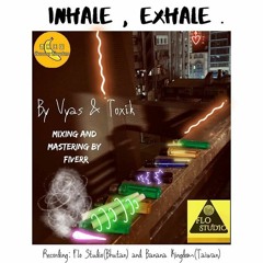 Inhale/exhale (Prod. YONDO)
