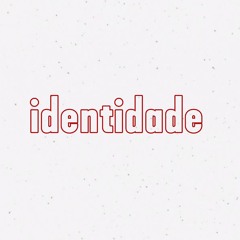 IDENTIDADE