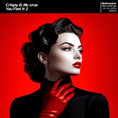 Crispy & Mc.crus - You Feel It 2 (Out Now)