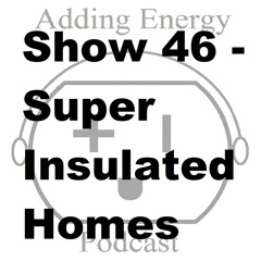 AE046 - Super Insulated Homes