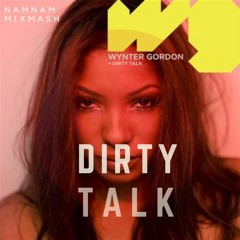 [ FREE DOWNLOAD ] WYNTER GORDEN - DIRTY TALK CLUB NAMNAM MIXMASH 2020