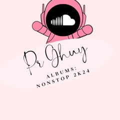 NONSTOP 2K24 Dj PR GHUY07