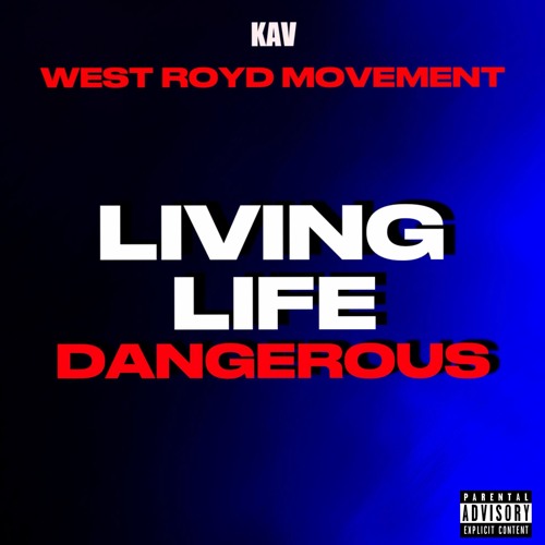 Living life dangerous