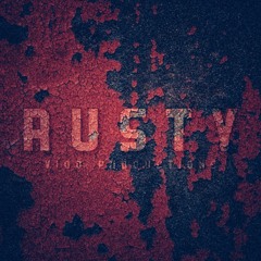 Rusty (Ft. LaGhati)
