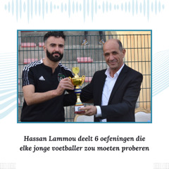 Hassan Lammou deelt 6 oefeningen die elke jonge voetballer zou moeten proberen